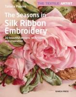 The Seasons in Silk Ribbon Embroidery