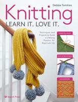 Knitting, Learn It, Love It