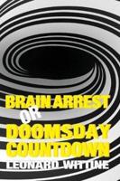 Brain Arrest or Doomsday Countdown