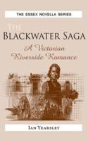 The Blackwater Saga: A Victorian Riverside Romance