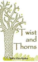 Twist and Thorns