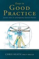 Essays in Good Practice: Lecture notes in contemporary General Practice