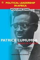 Patrice Lumumba, Ahead of His Time