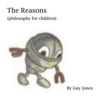 The Reasons: Philosophy for children
