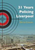 31 Years Policing Liverpool