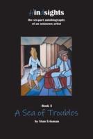 A Sea of Troubles: Book Five in the Hindsights series