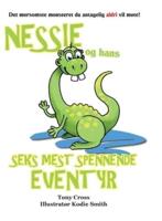 Nessie og hans Seks Mest Spennende Eventyr: Det morsomste monsteret du antagelig aldri vil møte!