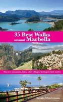 35 Best Walks around Marbella: Discover mountains, lakes, white villages, heritage & their stories