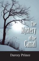 The Mystery of the Canal