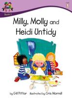 Milly, Molly and Heidi Untidy