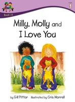 Milly, Molly and I Love You
