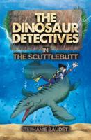 The Dinosaur Detectives in the Scuttlebutt
