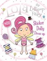 Lola the Lollipop Fairy Sticker Dolly Dress Up