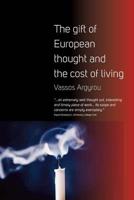 The Gift of European Thought and the Cost of Living. Vassos Argyrou