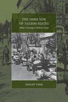 The Dark Side of Nation States: Ethnic Cleansing in Modern Europe