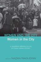 Women and the City, Women in the City: A Gendered Perspective of Ottoman Urban History