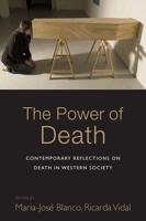 The Power of Death: Contemporary Reflections on Death in Western Society