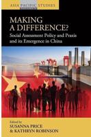 Making a Difference? Social Assessment Policy and Praxis and its Emergence in China