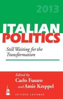 Still Waiting for the Transformation: Italian Politics, Volume 29