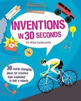 Inventions in 30 Seconds