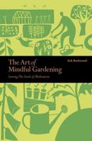 The Art of Mindful Gardening