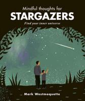 Mindful Thoughts for Stargazers