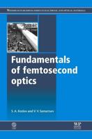 Fundamentals of Femtosecond Optics