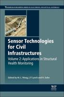 Sensor Technologies for Civil Infrastructures. Volume 2 Applications in Structural Health Monitoring