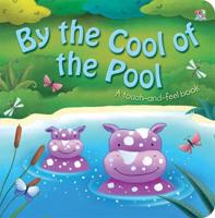 By the Cool of the Pool
