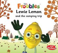 Lewie Lemon and the Camping Trip
