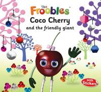 Coco Cherry and the Friendly Giant