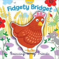 Fidgety Bridget