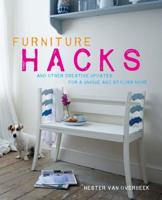 Furniture Hacks and Other Creative Updates for a Unique and Stylish Home