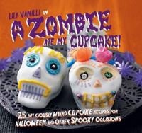 Lily Vanilli In... A Zombie Ate My Cupcake!