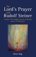 The Lord's Prayer and Rudolf Steiner