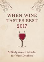 When Wine Tastes Best 2017