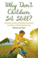 Why Don't Children Sit Still?