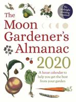 The Moon Gardener's Almanac 2020