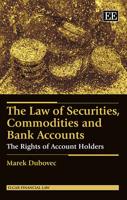 The Law of Securities, Commodities and Bank Accounts