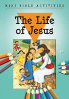 Mini Bible Activities: The Life of Jesus