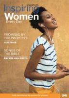Inspiring Women Every Day. March-April 2016 Promise by the Prophets & Songs of the Bible