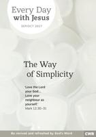 Every Day With Jesus. Sept/Oct 2017 The Way of Simplicity