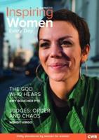 Inspiring Women Every Day. Sept/Oct 2018 The God Who Hears & Judges - Order and Chaos