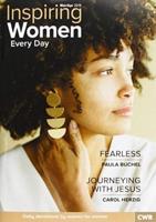 Inspiring Women Every Day. Mar/Apr 2019 Fearless & Journeying With Jesus