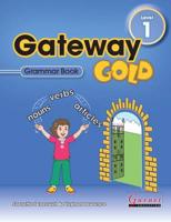 Gateway Gold. Level 1 Grammar Book