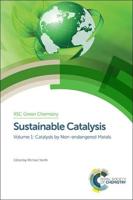 Sustainable Catalysis. Volume 1 Catalysis by Non-Endangered Metals
