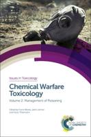Chemical Warfare Toxicology. Volume 2 Management of Poisoning