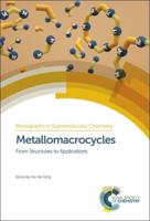 Monographs in Supramolecular Chemistry Volume 27 Metallomacrocycles
