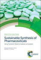 Sustainable Sythesis of Pharmaceuticals