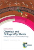 Chemical Biology Volume 10 Chemical and Biological Synthesis